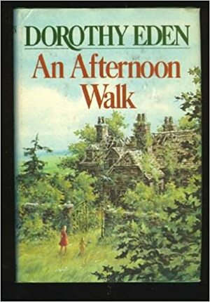 Afternoon Walk by Dorothy Eden