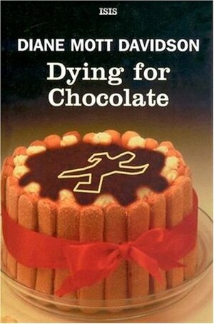 Dying for Chocolate by Diane Mott Davidson