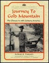 Journey to Gold Mountain: The Chinese in Nineteenth-Century America by Ronald Takaki