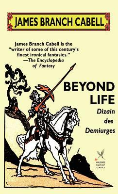 Beyond Life by James Branch Cabell