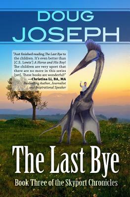 The Last Bye by Doug Joseph