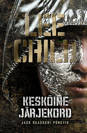 Kesköine järjekord by Lee Child