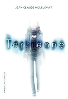 Terrienne by Jean-Claude Mourlevat