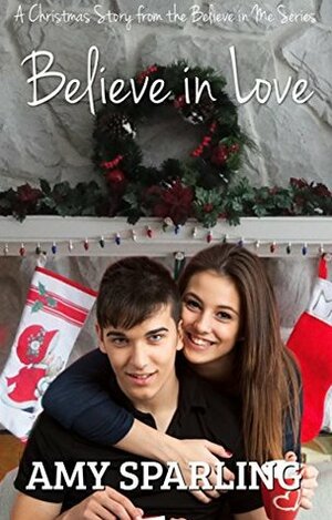 Believe in Love by Amy Sparling