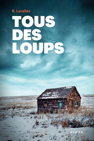 Tous des loups by Ronald Lavallée