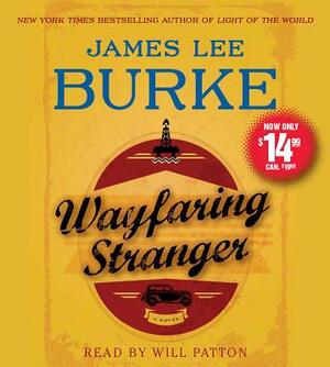 Wayfaring Stranger by James Lee Burke