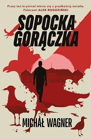 Sopocka gorączka by Michał Wagner