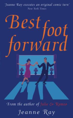 Best Foot Forward by Jeanne Ray