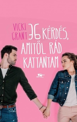 36 kérdés, amitől rád kattantam by Vicki Grant