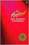 Applied New Testament Commentary by Thomas Hale, Stephen Thorson