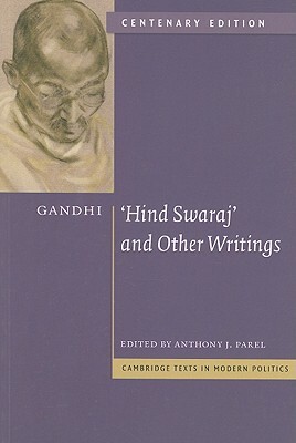 Gandhi: 'hind Swaraj' and Other Writings by Mahatma Gandhi