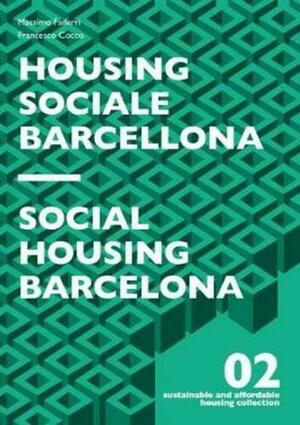Social Housing Barcelona by Massimo Faiferri, Francesco Cocco