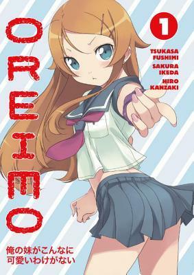 Oreimo Vol. 1 by Tsukasa Fushimi, Sakura Ikeda