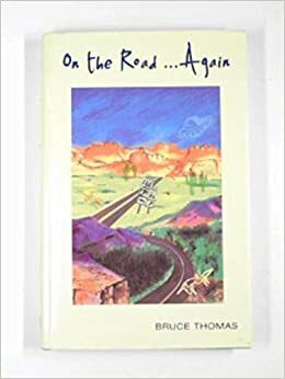 On the Road Again by Bruce Thomas