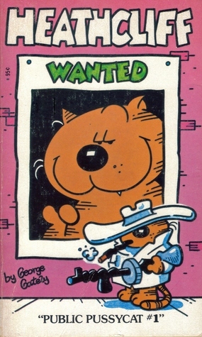 Heathcliff: Wanted (Heathcliff, Vol. 4) by George Gately