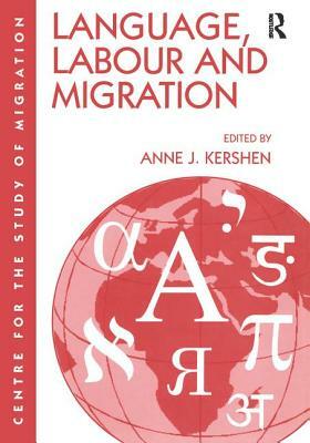 Language, Labour and Migration by 