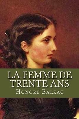 La Femme de trente ans by Honoré de Balzac