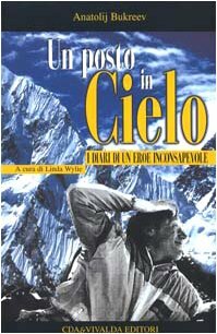 Un posto in cielo by Linda Wylie, Galen A. Rowell, Anatoli Boukreev