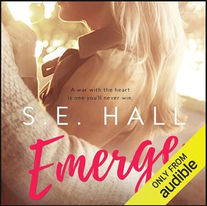 Emerge by S.E. Hall