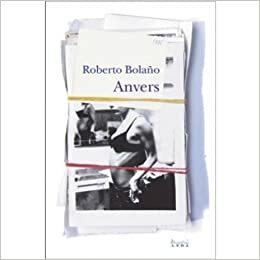 Anvers by Roberto Bolaño