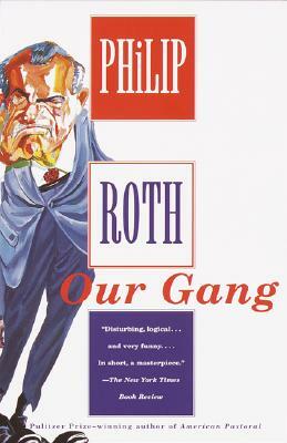 Our Gang by Philip Roth