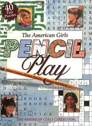 The American Girls Pencil Play by Teri Witkowski, American Girl