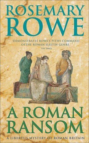 A Roman Ransom by Rosemary Rowe