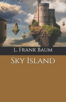 Sky Island by L. Frank Baum