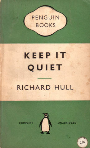 Keep it Quiet by Richard Hull