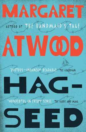 Hag-Seed: The Tempest Retold by Margaret Atwood