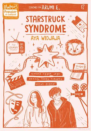 Starstruck Syndrome by Aya Widjaja