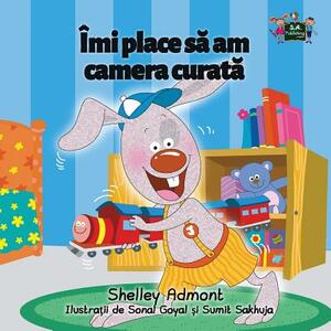 I Love to Keep My Room Clean: Romanian Edition by Kidkiddos Books, Shelley Admont