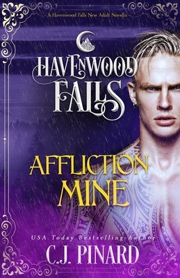 Affliction Mine by Havenwood Falls Collective