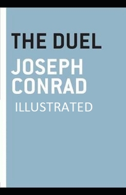 The Duel Illustrated by Joseph Conrad