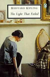 The Light That Failed by Rudyard Kipling