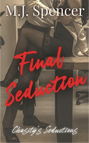 Final Seduction by M.J. Spencer