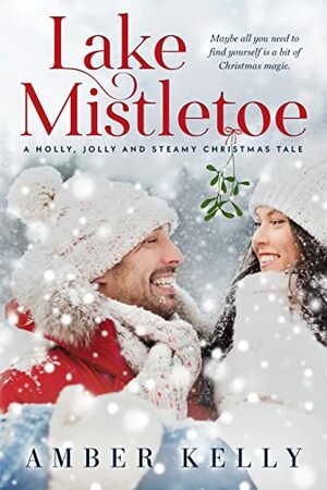 Lake Mistletoe by Amber Kelly