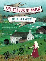 The Colour of Milk: A Novel by Nell Leyshon