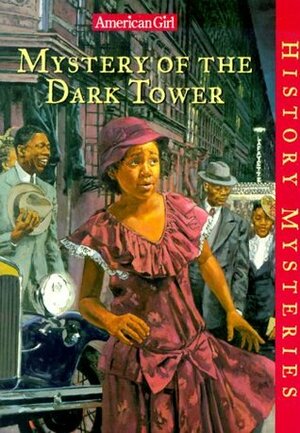 Mystery of the Dark Tower by Evelyn Coleman, Dahl Taylor, Greg Dearth