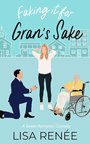 Faking it for Grand's Sake by Lisa Renee