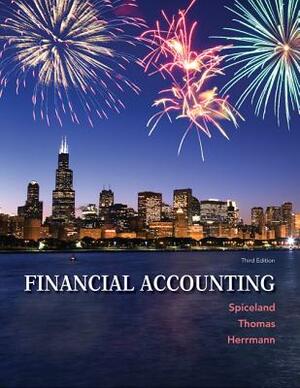 Financial Accounting with Connect Plus W/Learnsmart by Wayne Thomas, J. David Spiceland, Don Herrmann