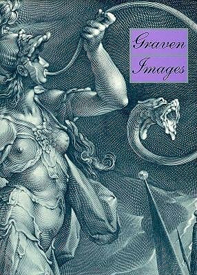 The Graven Image: The Rise of Professional Printmakers in Antwerp and Harlem, 1540-1640 by Larry Silver