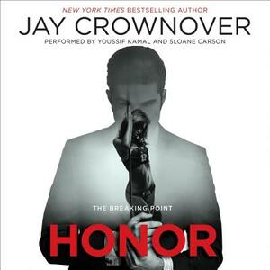 Honor: The Breaking Point by Jay Crownover