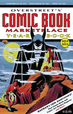 Overstreet's Comic Book Marketplace Yearbook by Robert M. Overstreet