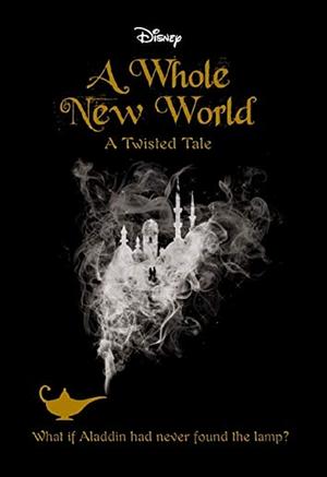 A Whole New World by Liz Braswell