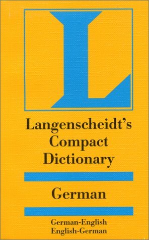 Langenscheidt's Compact German Dictionary: German-English English-German by Heinz Messinger