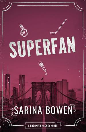 Superfan by Sarina Bowen