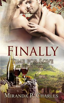 Finally (Time for Love Book 2) by Miranda P. Charles