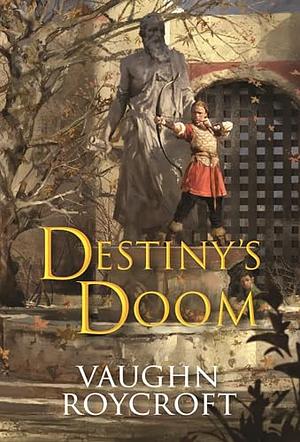 Destiny's Doom by Vaughn Roycroft