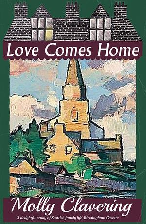 Love Comes Home by Molly Clavering